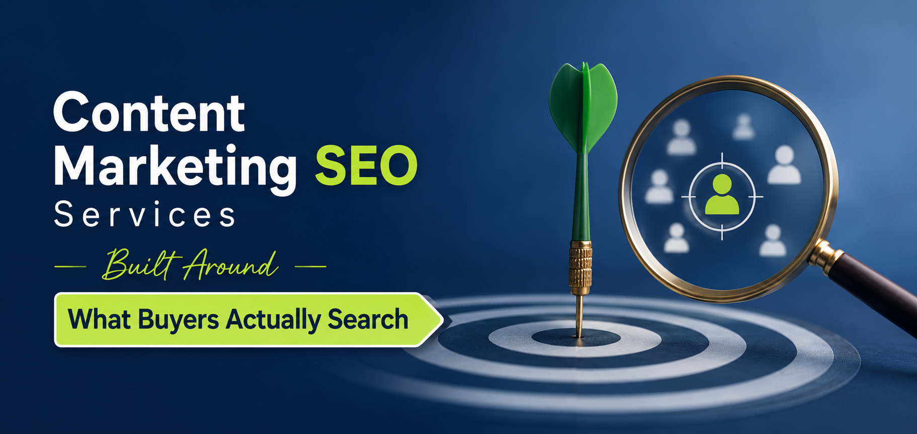 Content Marketing SEO Services Built Around What Buyers Actually Search