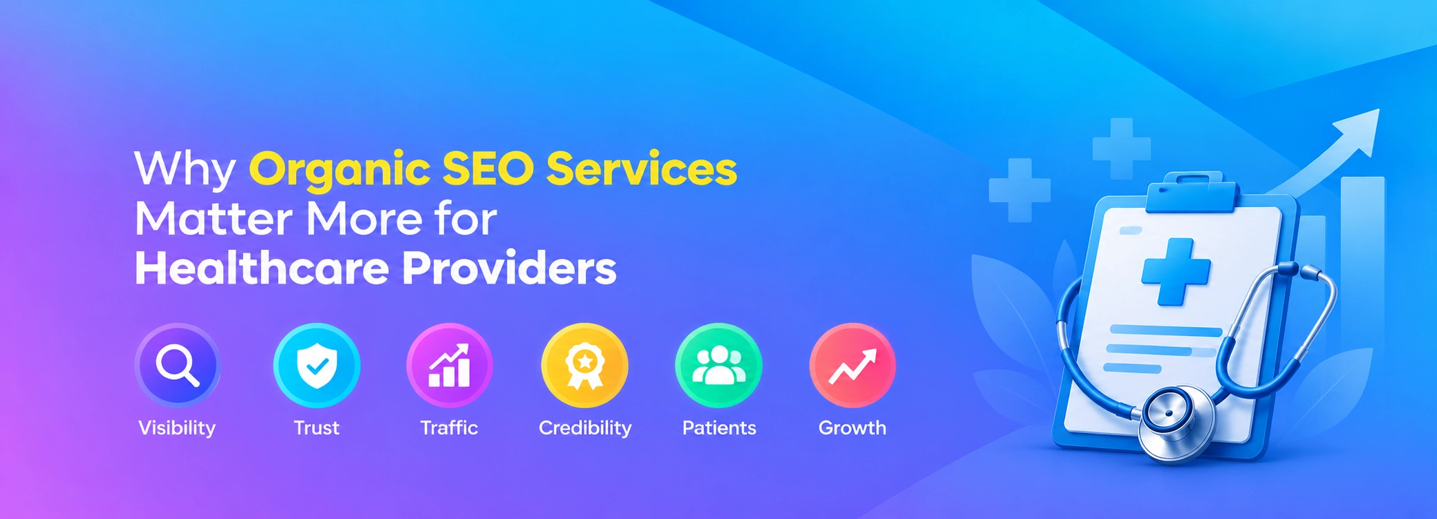 Why Organic SEO Services Matter More for Healthcare Providers