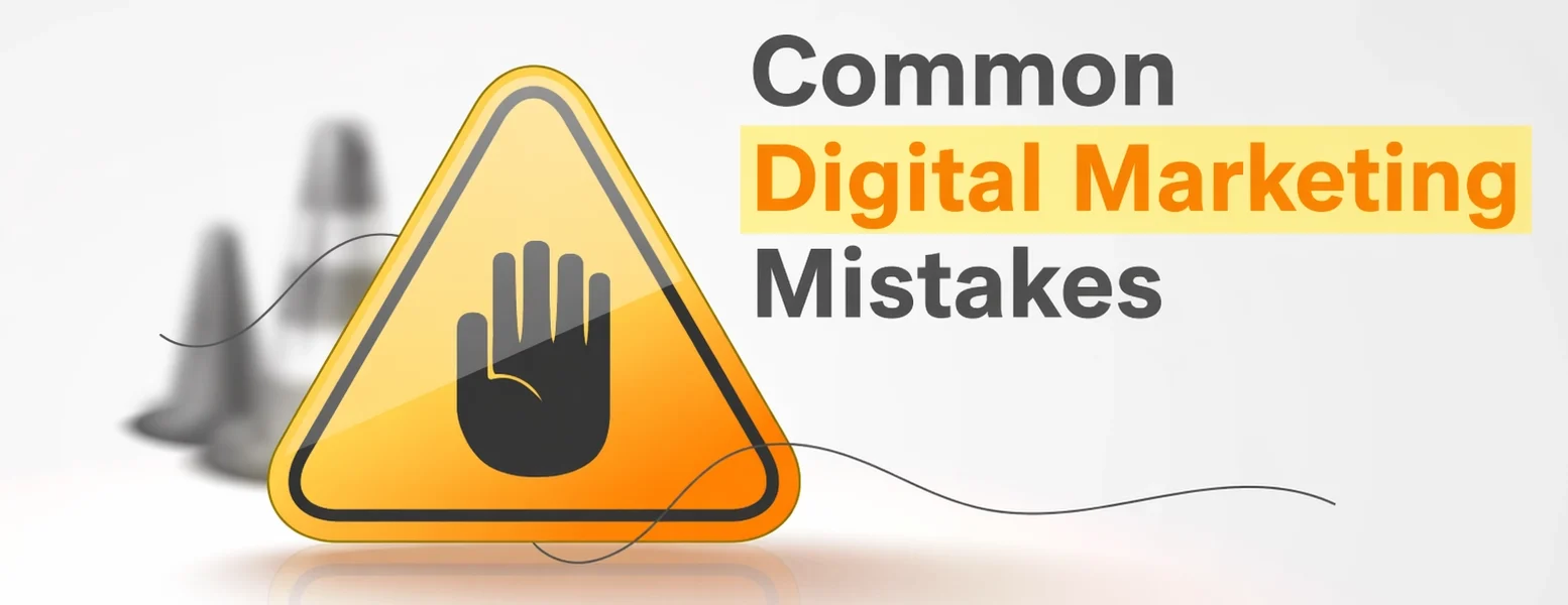 Common Digital Marketing Mistakes